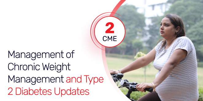 Management of Chronic Weight Management and Type 2 Diabetes Updates