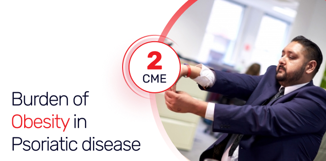 Burden of Obesity in Psoriatic disease