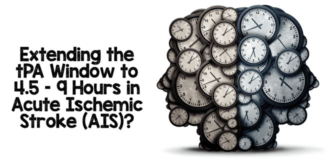 Treating Ischemic Stroke with Intravenous tPA Beyond 4.5 Hours