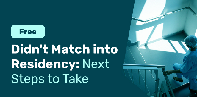 Didn't Match into Residency: Next Steps to Take