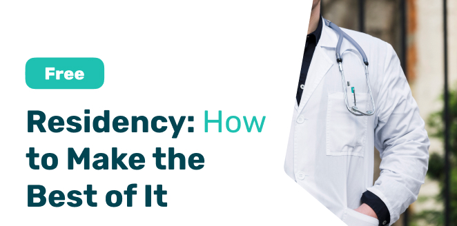 Residency: How to Make the Best of It