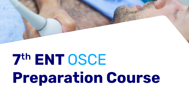 7th ENT OSCE Preparation Course