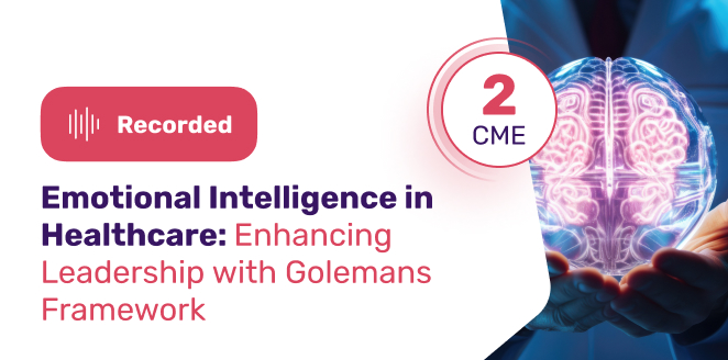 Emotional Intelligence in Healthcare: Enhancing Leadership with Golemans Framework