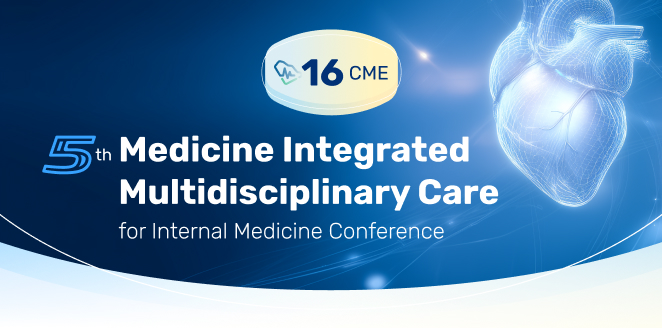 5th Medicine Integrated Multidisciplinary Care for Internal Medicine Conference