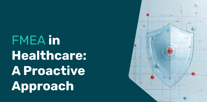 FMEA in Healthcare: A Proactive Approach